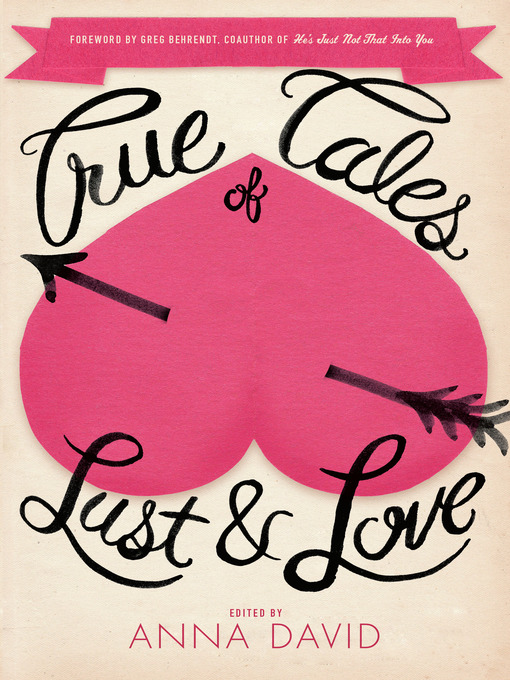 Cover image for True Tales of Lust and Love